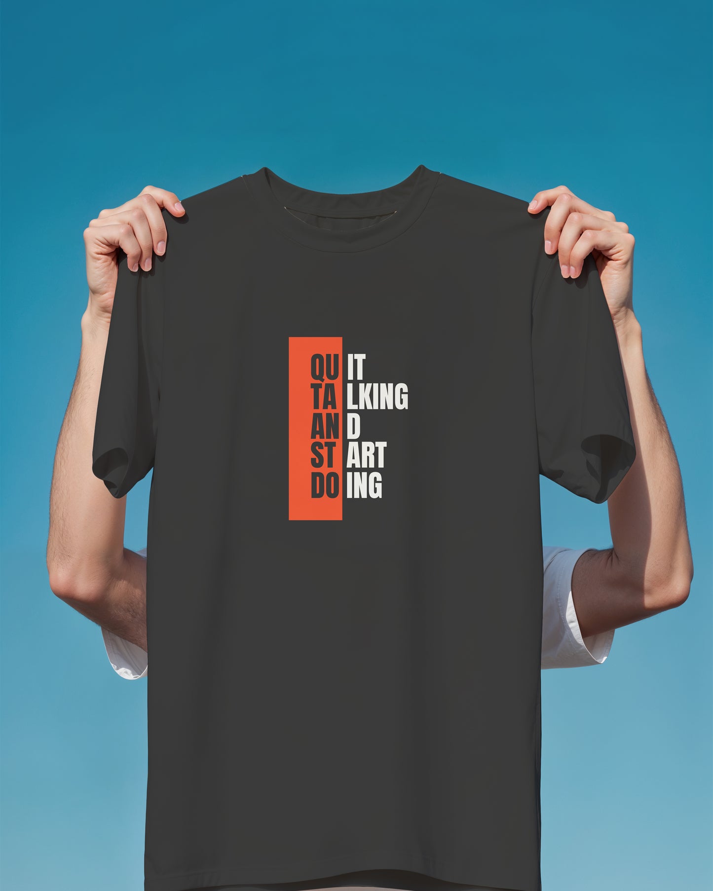 Quit Talking And Start Doing Classic Fit T-Shirt